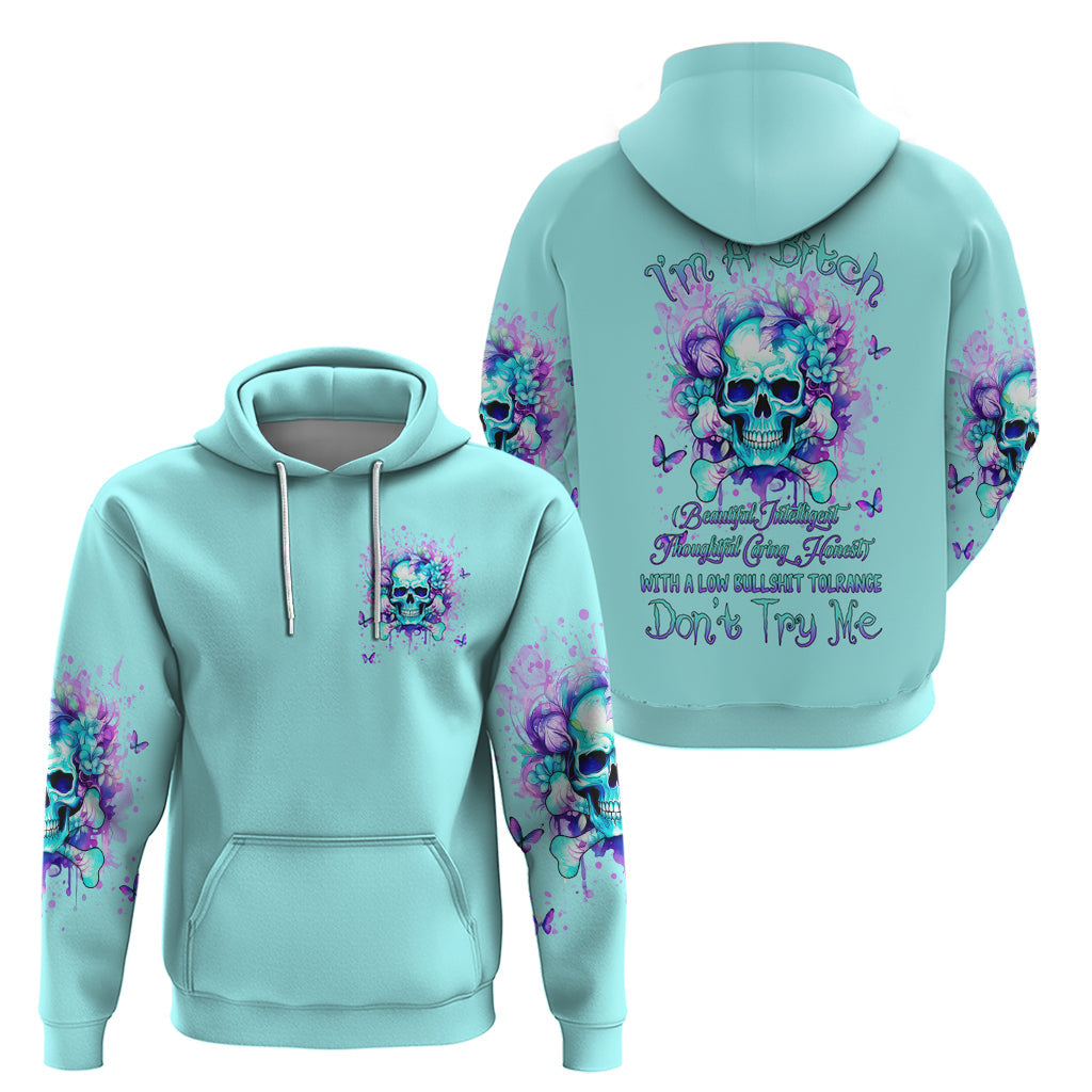 Flower Skull Hoodie I'm A Bitch With A Low Bullshiit Tolrange Don't Try Me DT01