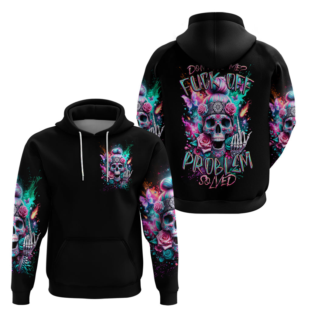 Rose Skull Hoodie Fuck Off Problem Solved DT01