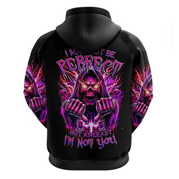 Thunder Skull Hoodie I May Be Not Perfect But At Least I'm Not You DT01