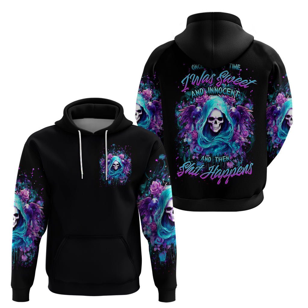Fairy Skull Hoodie Once Upon A Time I Was Sweet And Innocent And Then Shit Happens DT01