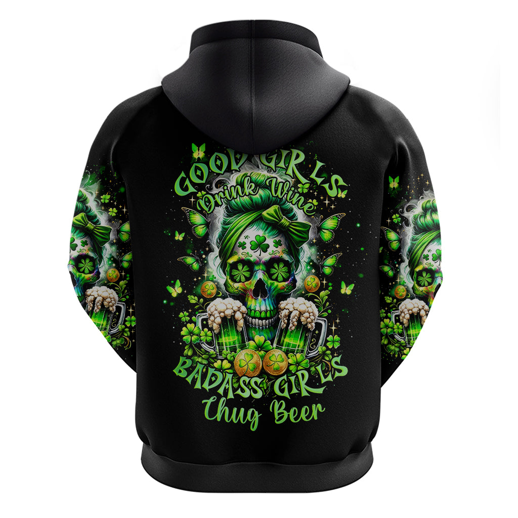 Irish Skull Hoodie Good Girls Drink Wine Badass Girls Thug Beer DT01