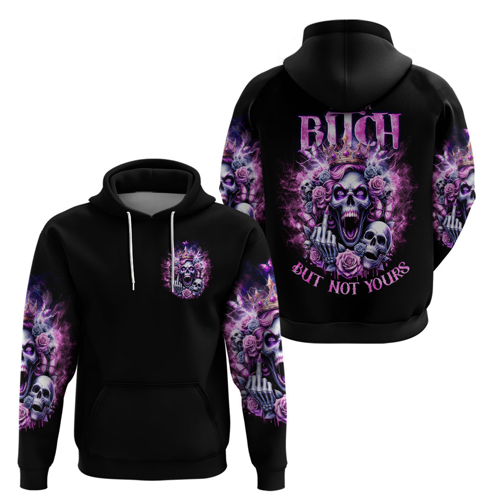 Queen Skull Hoodie Yes I'm A Bitch But Not Yours DT01