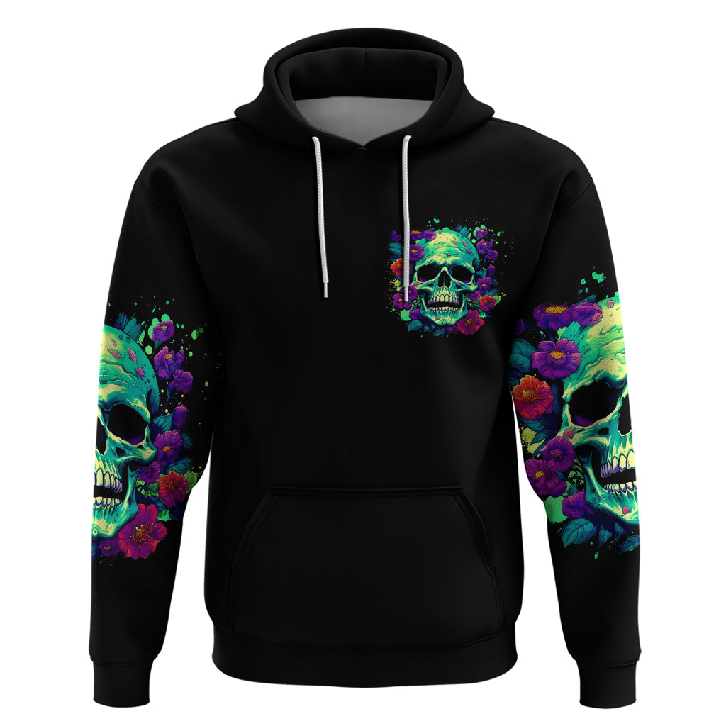Flower Skull Hoodie I Blunt Because God Rolled Me That Way DT01