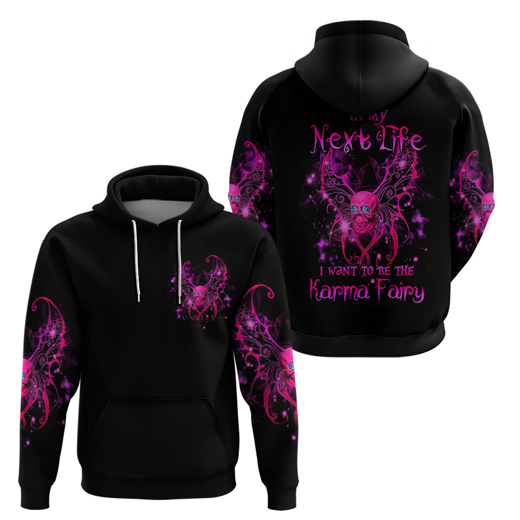 Fairy Skull Hoodie My Next Life I Want To Be Karma Fairy DT01