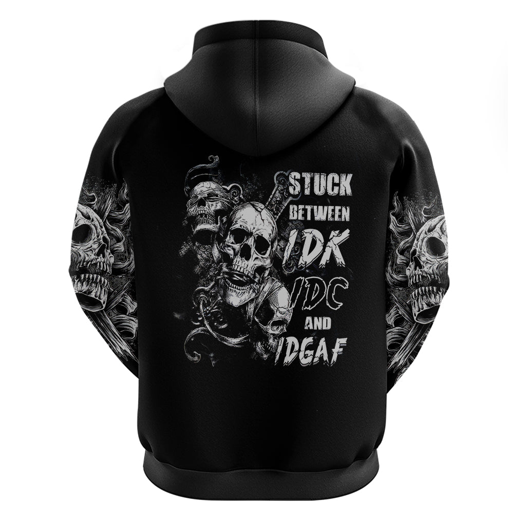 Three Skull Hoodie Stuck Between Idk Idc And Idgaf DT01