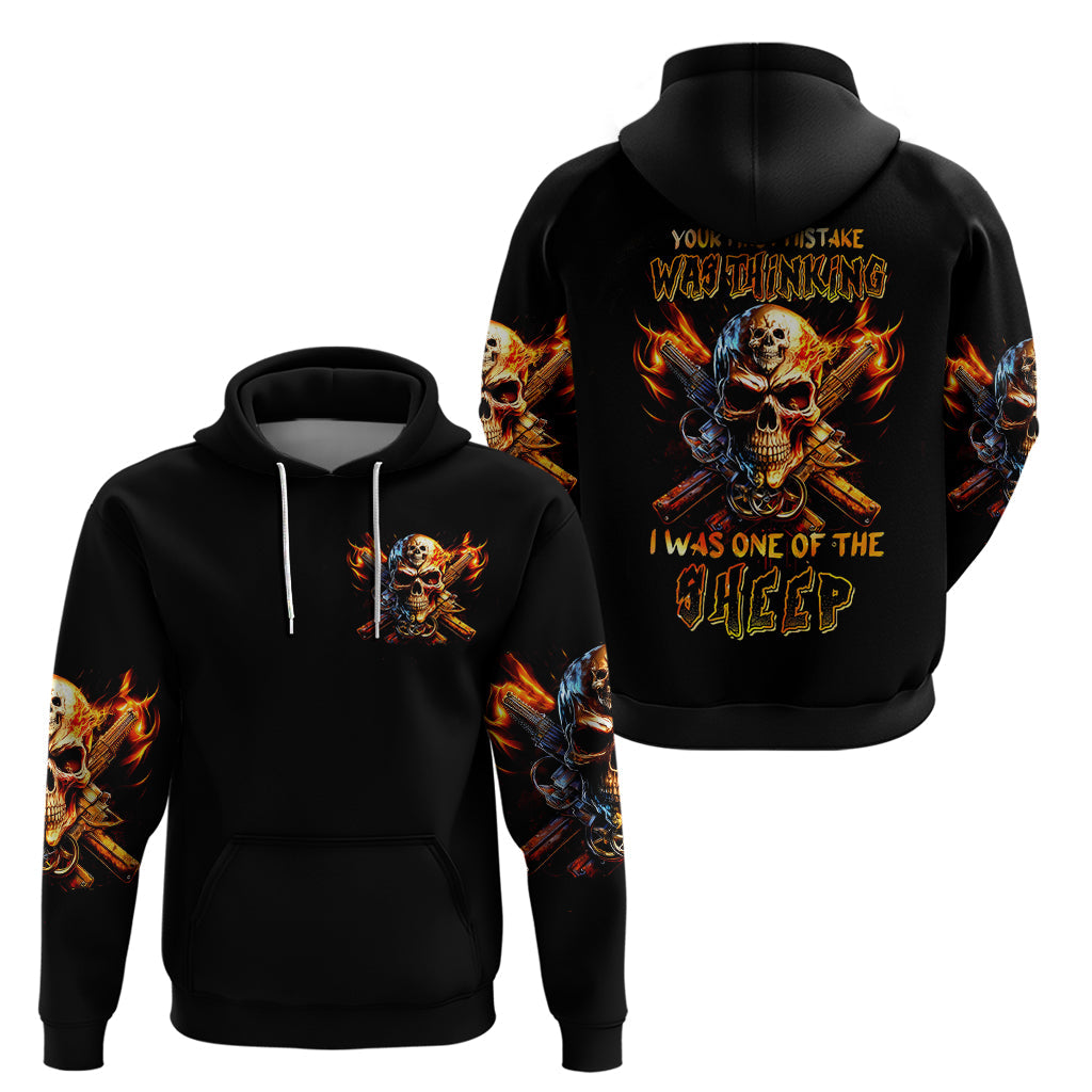 Fire Gun Skull Hoodie Your First Mistake Was Thinking I Was One Of The Sheep DT01