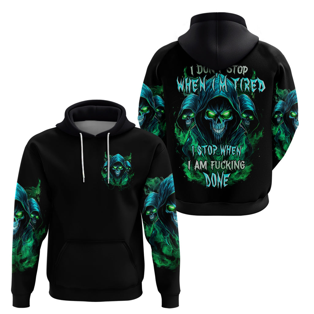 Flame Skull Hoodie I Don't Stop When I Tired I Stop When I Fucking Done DT01