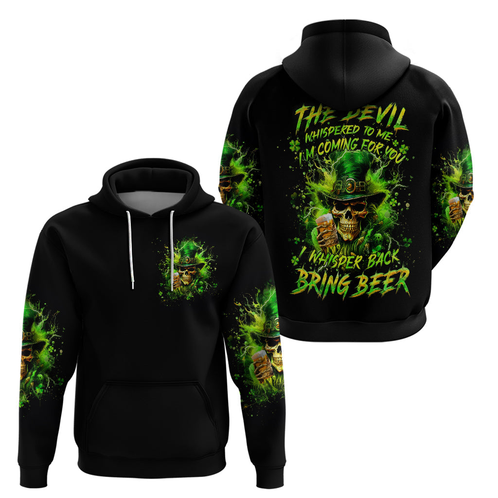 Irish Skull Hoodie The Devil Whispered To Me I'm Coming For You I Whisper Back Bring Beer DT01