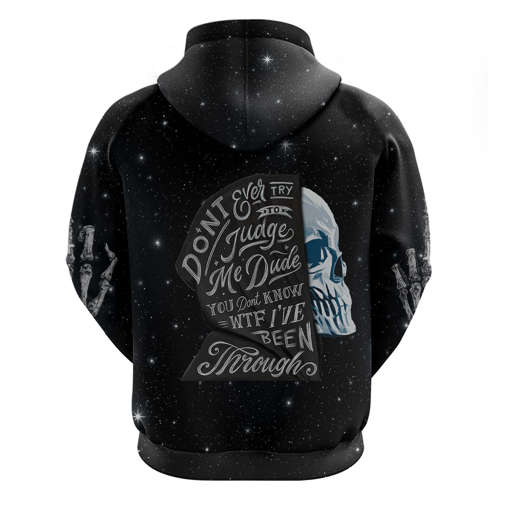 Sad Skull Hoodie Don't Ever Try To Judge Me Dude DT01