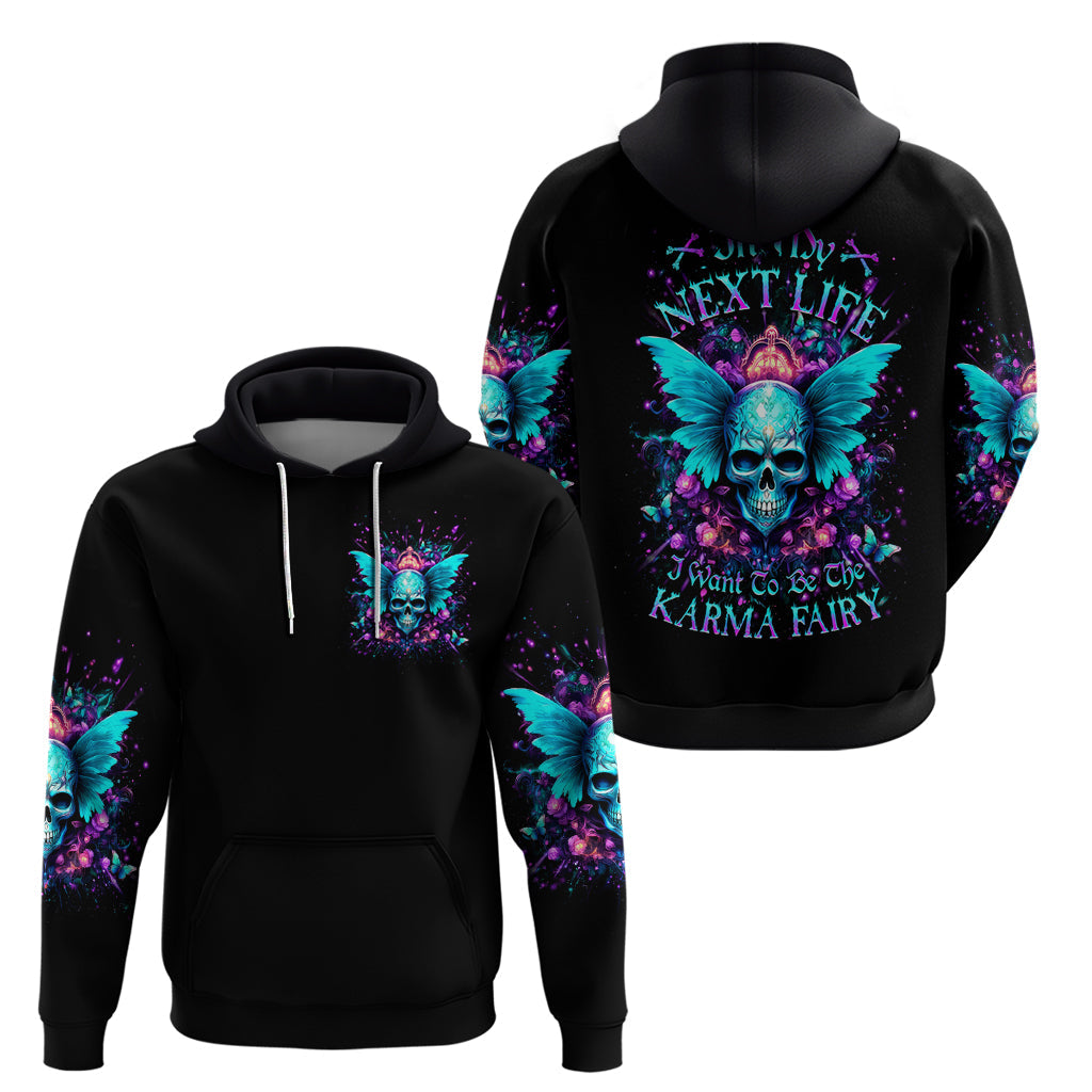 Fairy Skull Hoodie In My Next Life I Want To Be The Karme Fairy DT01