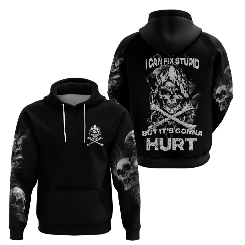 Skull Hoodie I Can Fix Stupid DT01