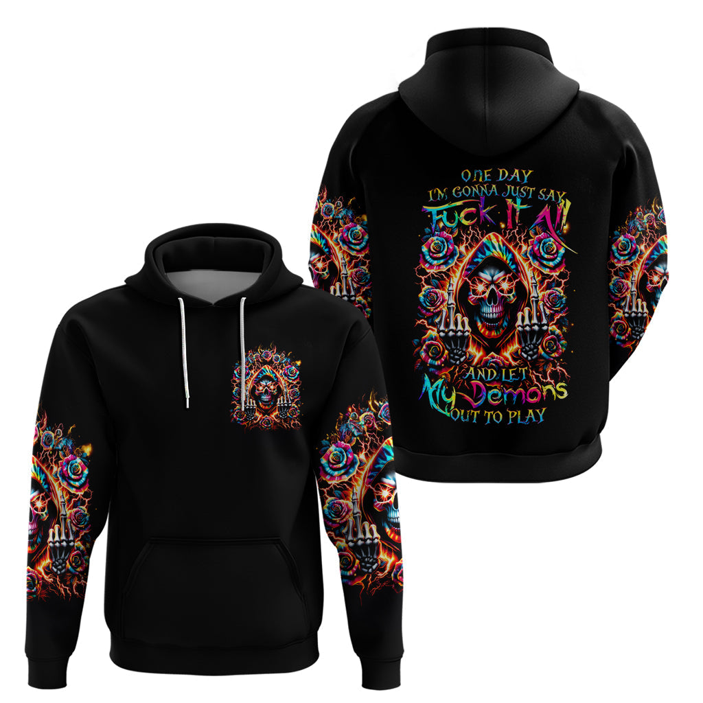 Flower Skull Hoodie One Day Say Fuck Itt All And Let My Demons Out DT01