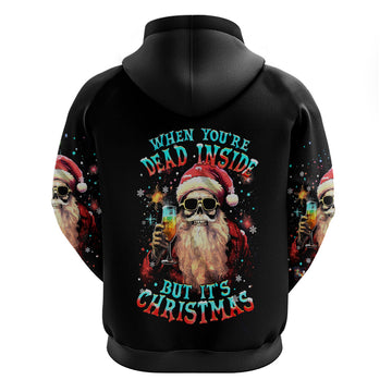 Skeleton Santa Claus Hoodie Whe You're Dead Inside But It's Christmas DT01