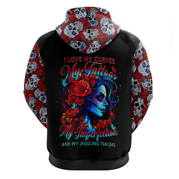 Skull Rose Hoodie I Love My Curve My Tattoo My Imperfection DT01
