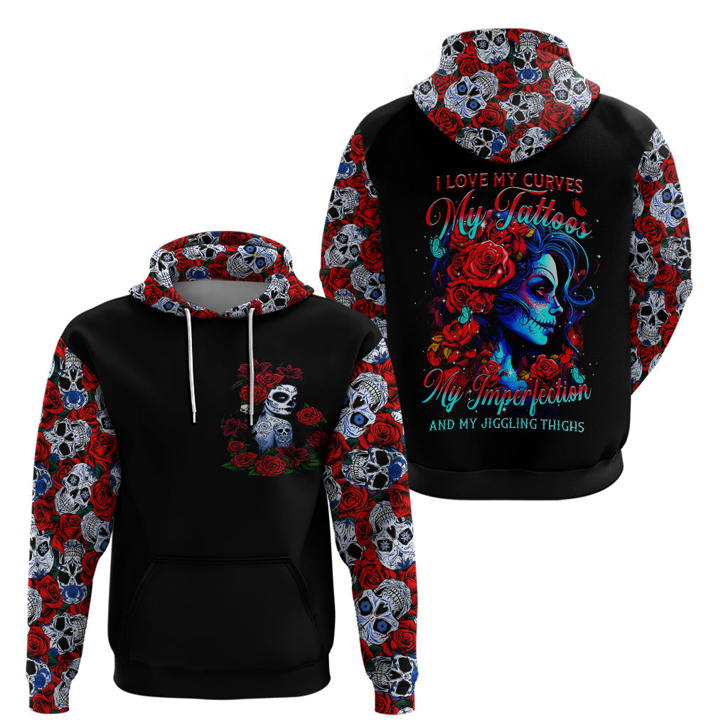 Skull Rose Hoodie I Love My Curve My Tattoo My Imperfection DT01