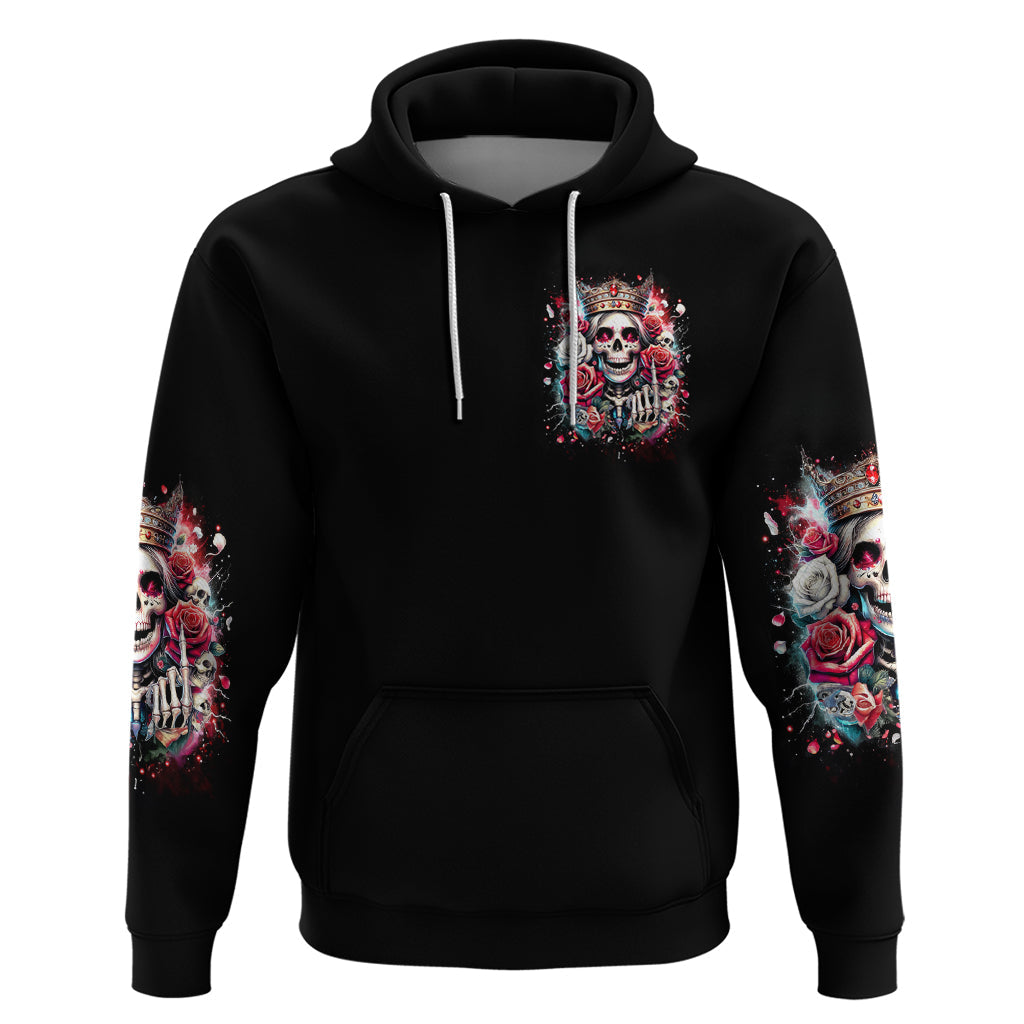 Queen Skull Hoodie Bitch I'm Not A Princess I'm The Fucking Queen DT01
