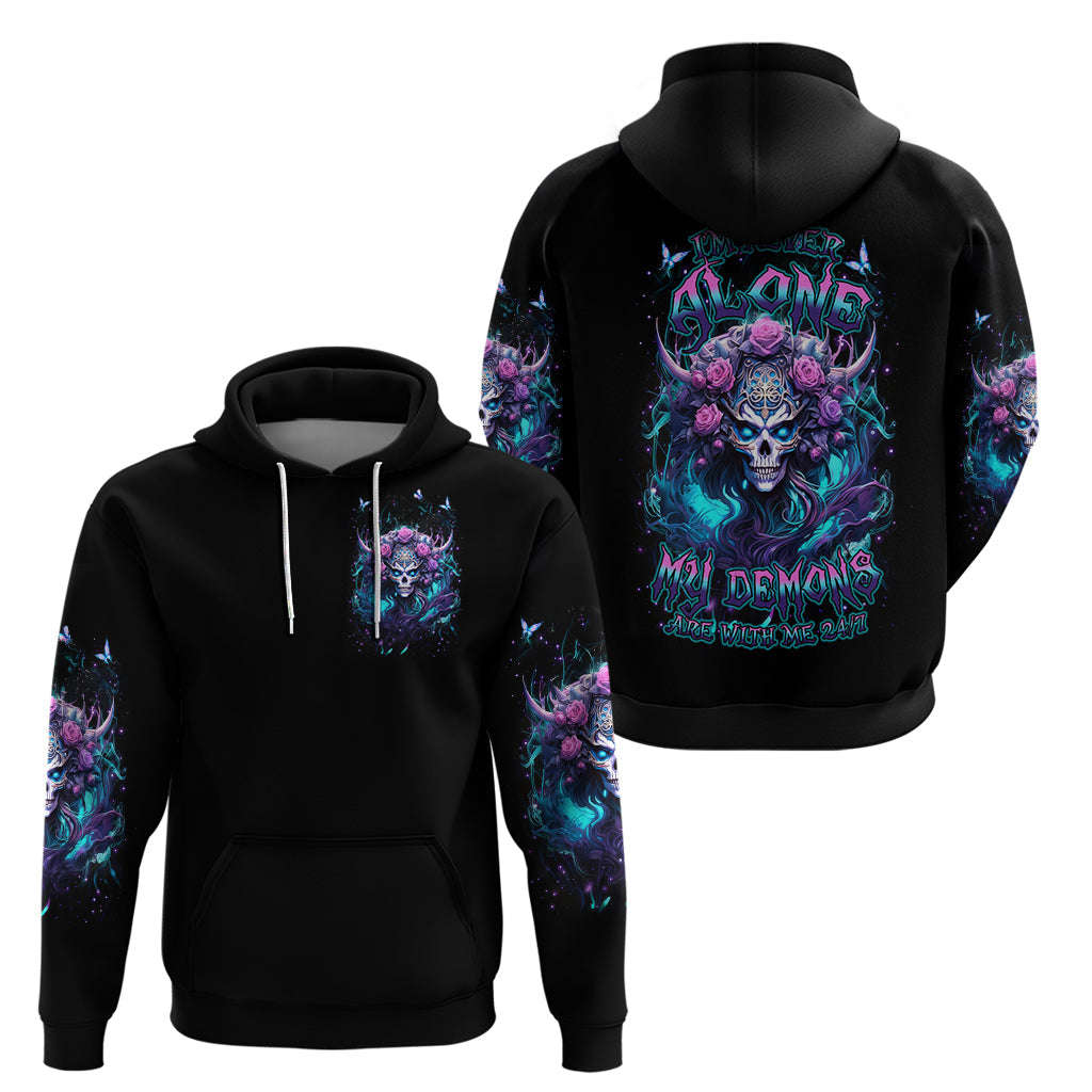 Rose Skull Hoodie I'm Never Alone My Demons Are With Me 24/7 DT01