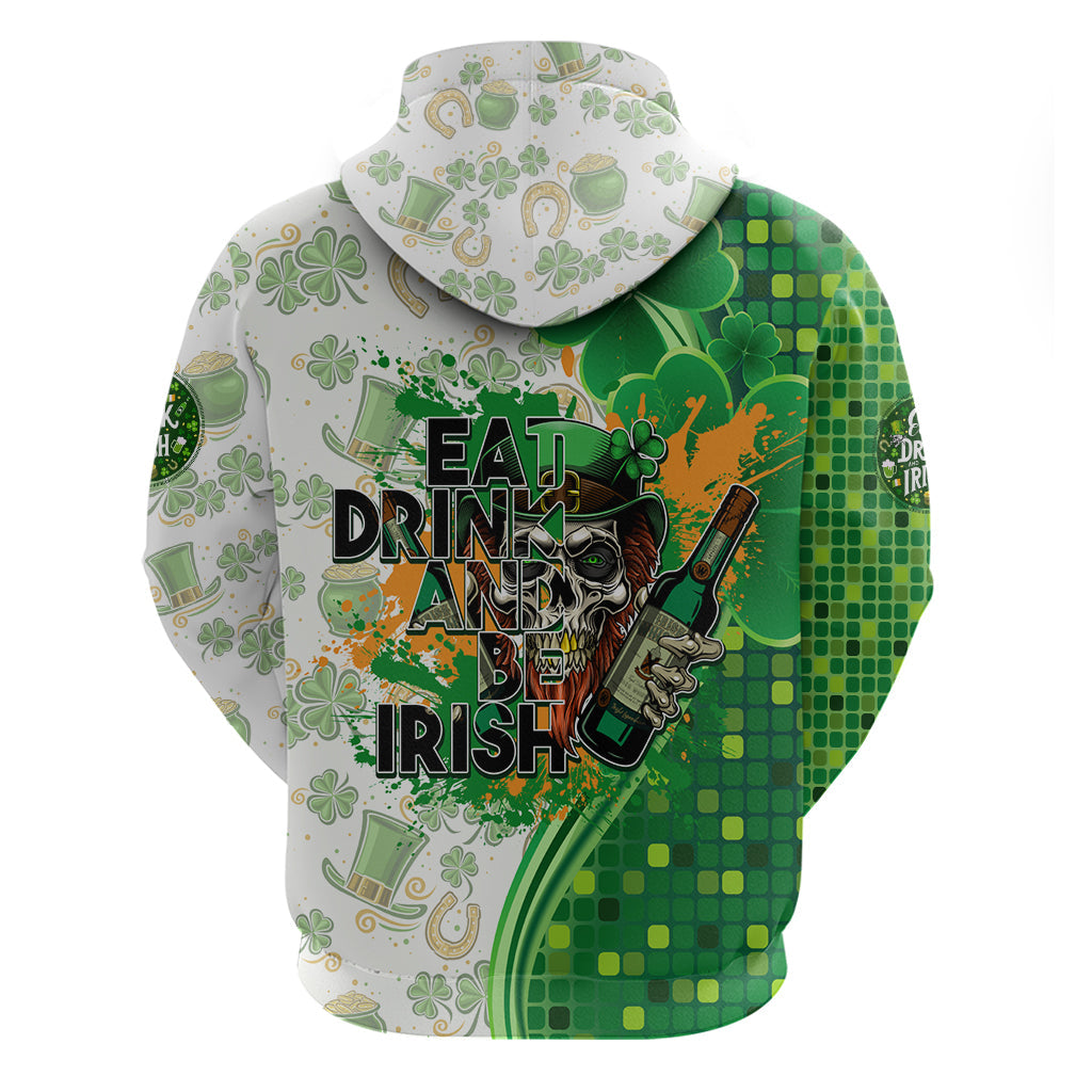 Happy St Patrick's Day Hoodie Eat Drink and Be Irish DT02