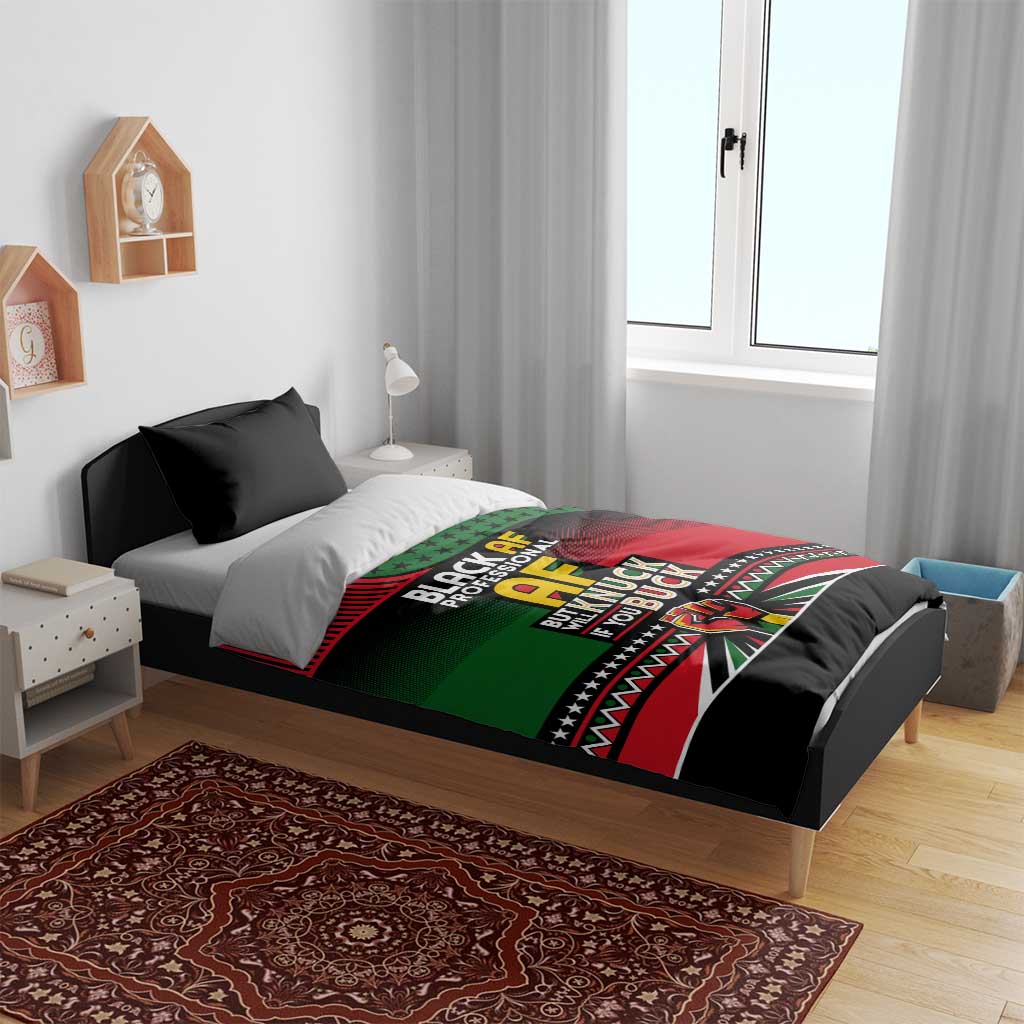 Black AF Professional AF But Will Knuck If You Bedding Set African Pride DT02