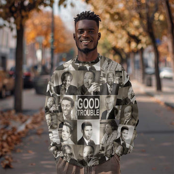 Good Trouble Sweatshirt Civil Rights Leaders DT02