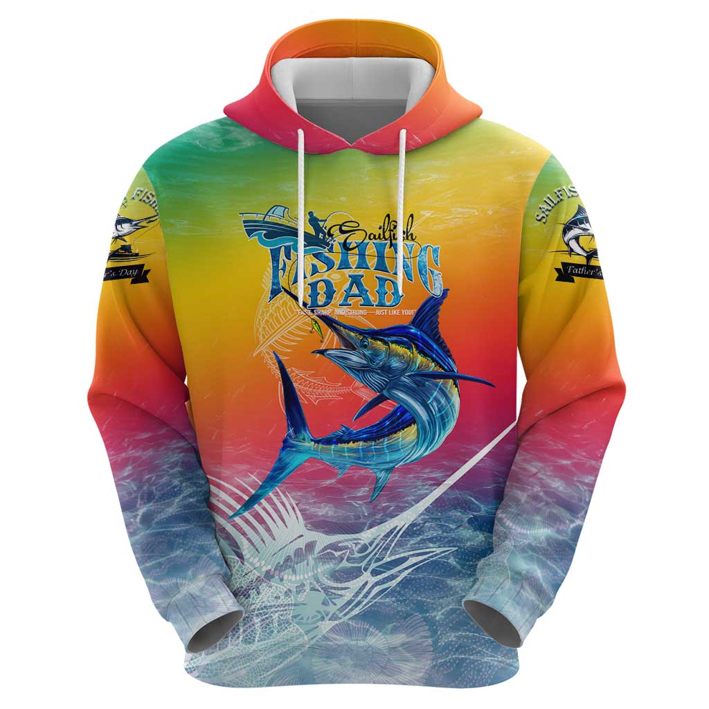 Fishing Dad Hoodie Fast Sharp and Strong Like a Sailfish DT02