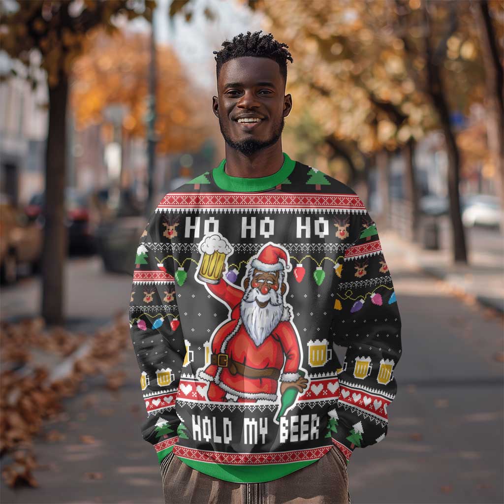 Ho Ho Ho Hold My Beer Santa Afro Sweatshirt Christmas Beer DT03