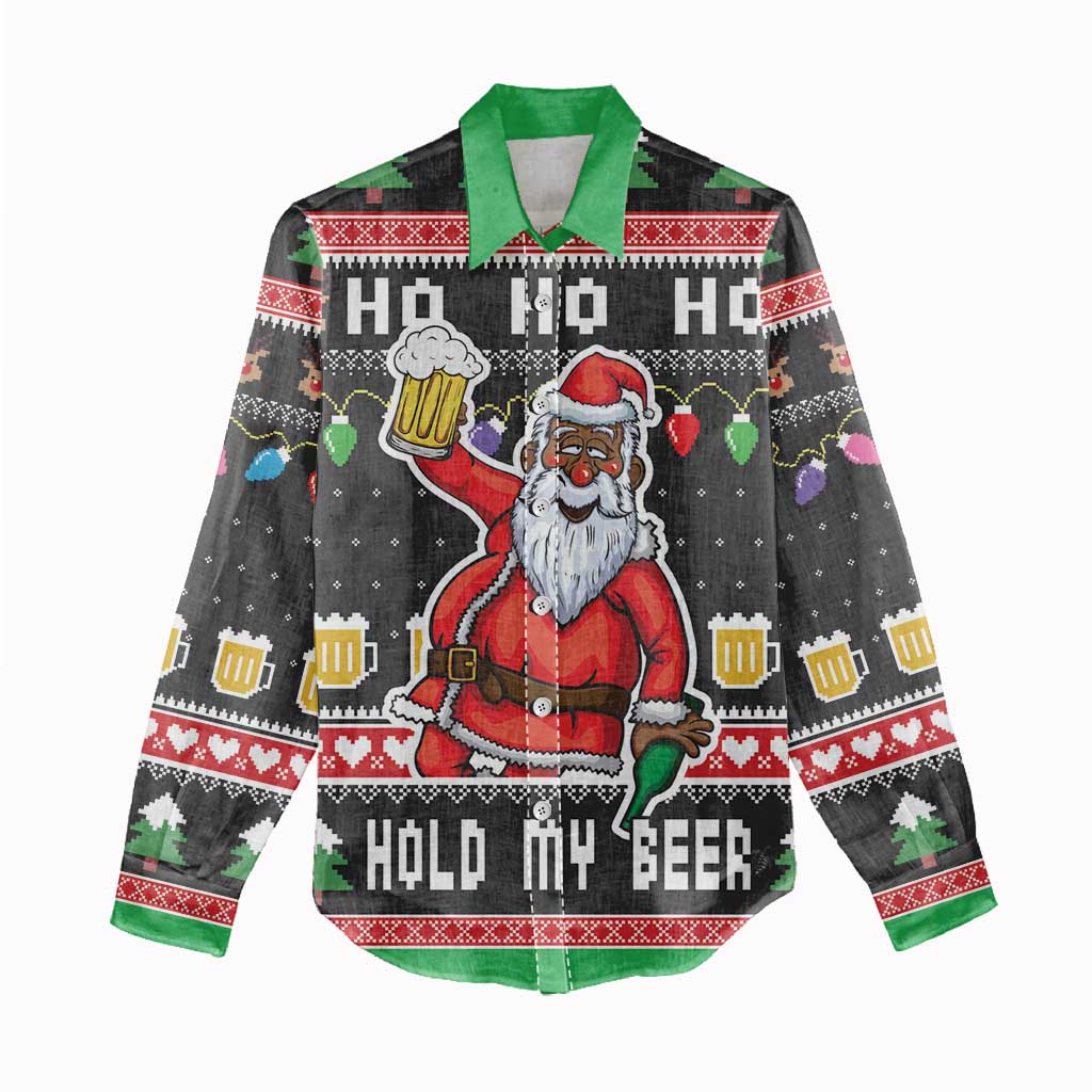 Ho Ho Ho Hold My Beer Santa Afro Women Casual Shirt Christmas Beer DT03