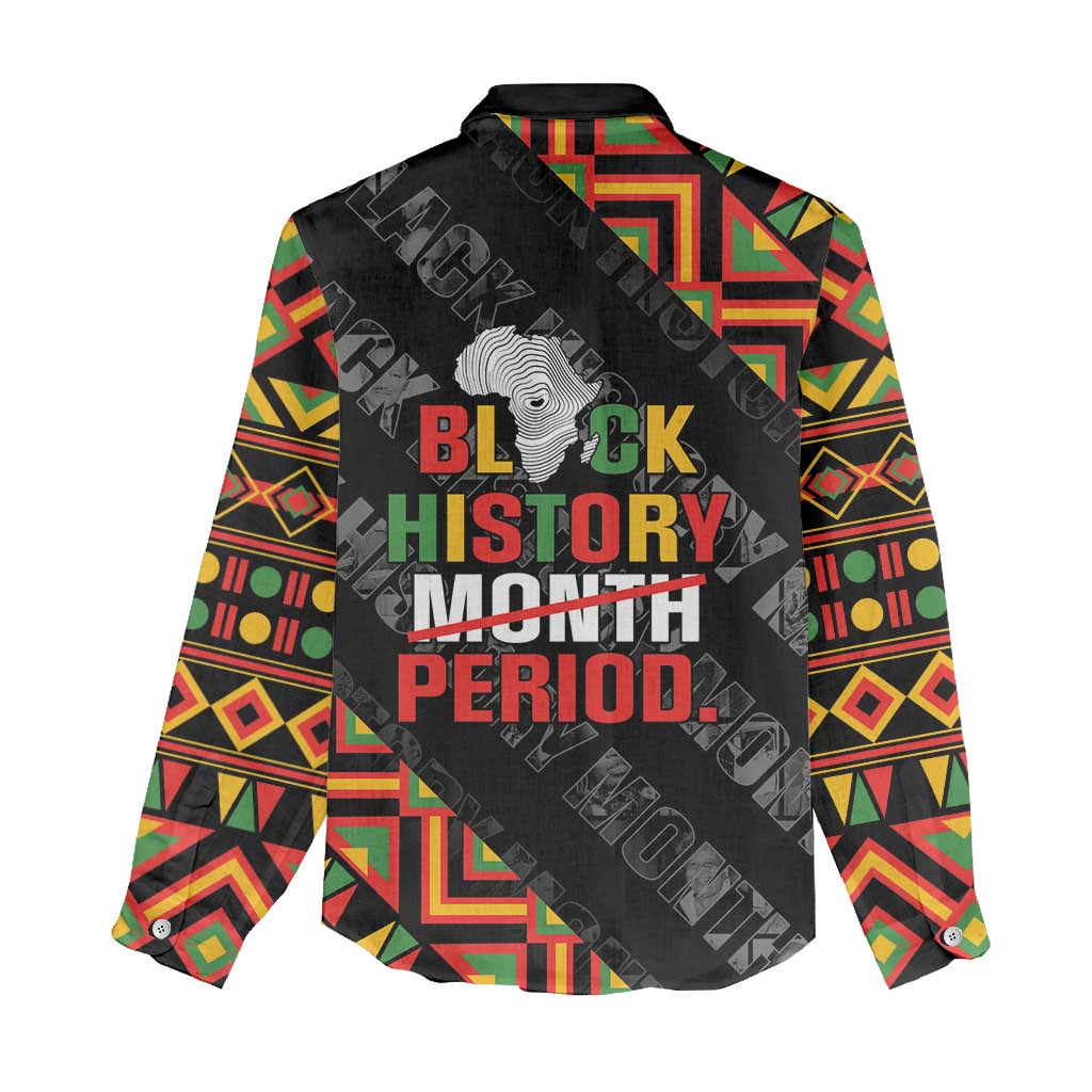 Black History Month Women Casual Shirt One Month Can't Hold Our History LT05