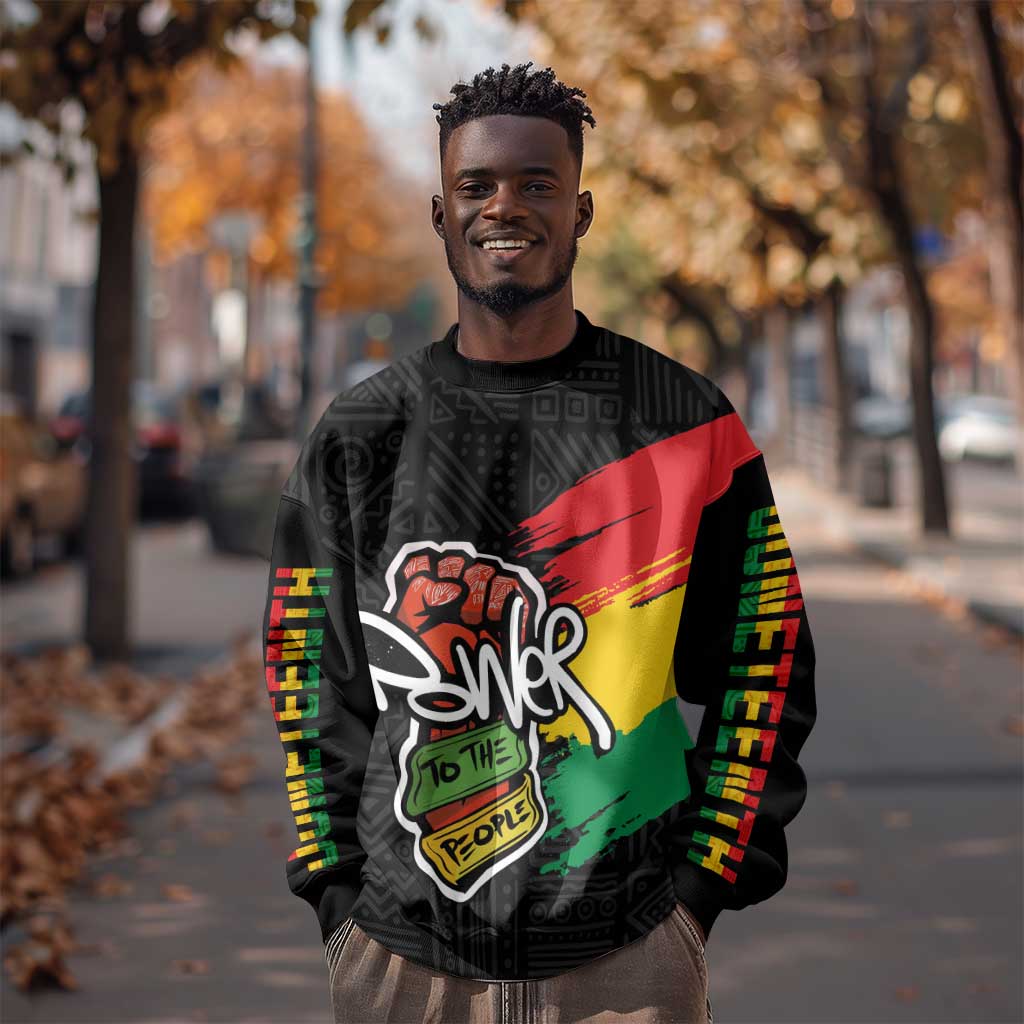 Juneteenth Sweatshirt Power To The People LT7