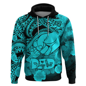 Personalised Polynesian Pride Happy Father Day Hoodie I Love You Dad - Polynesian Tribal Aqua LT9
