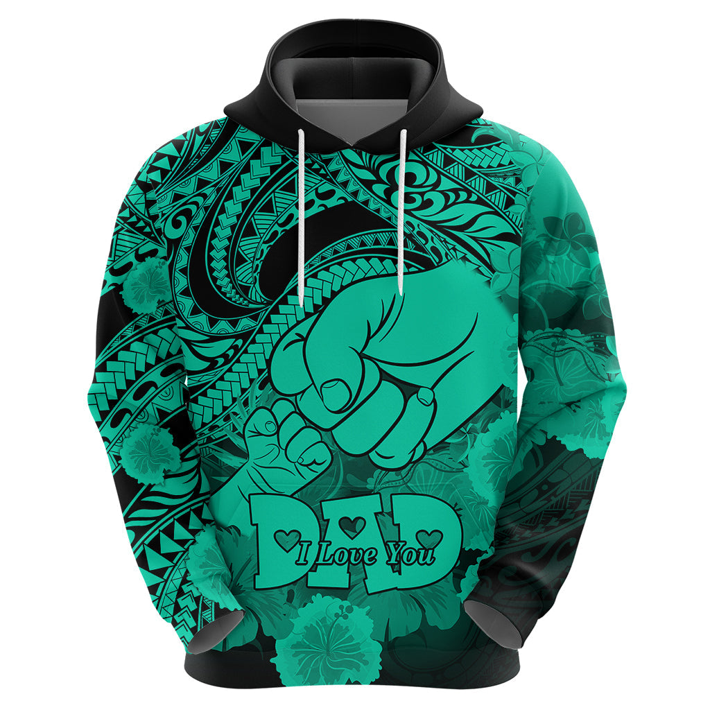 Polynesian Pride Happy Father Day Hoodie I Love You Dad - Polynesian Tribal Green LT9