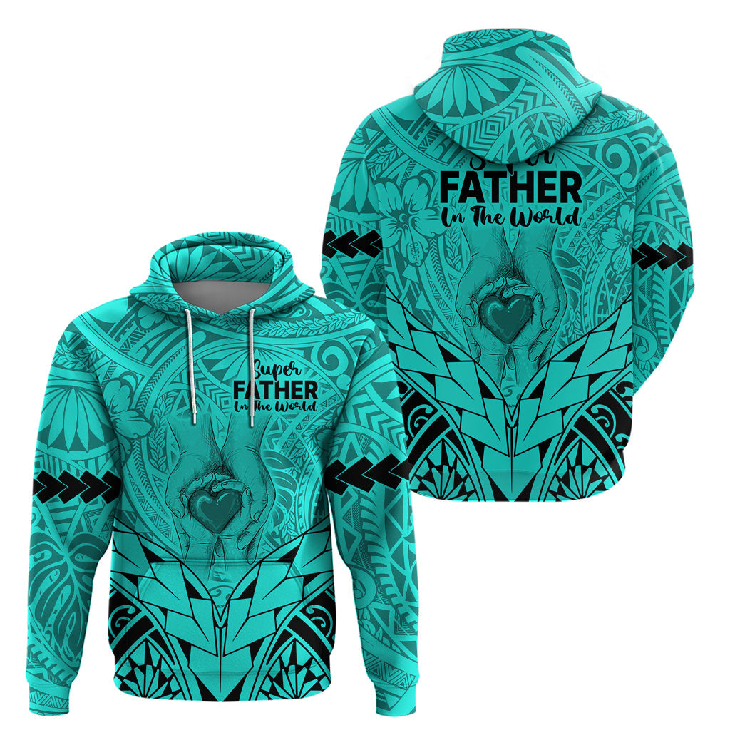Polynesian Father's Day Gift For Dad Hoodie Super Father In The World - Turquoise Polynesian Pattern LT9
