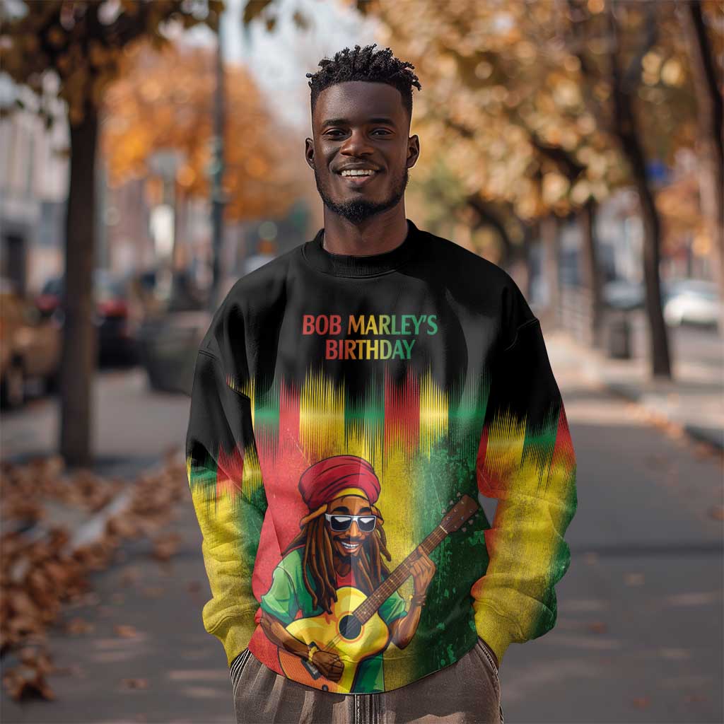 Honoring Reggae Legend Bob Birthday Sweatshirt LT9