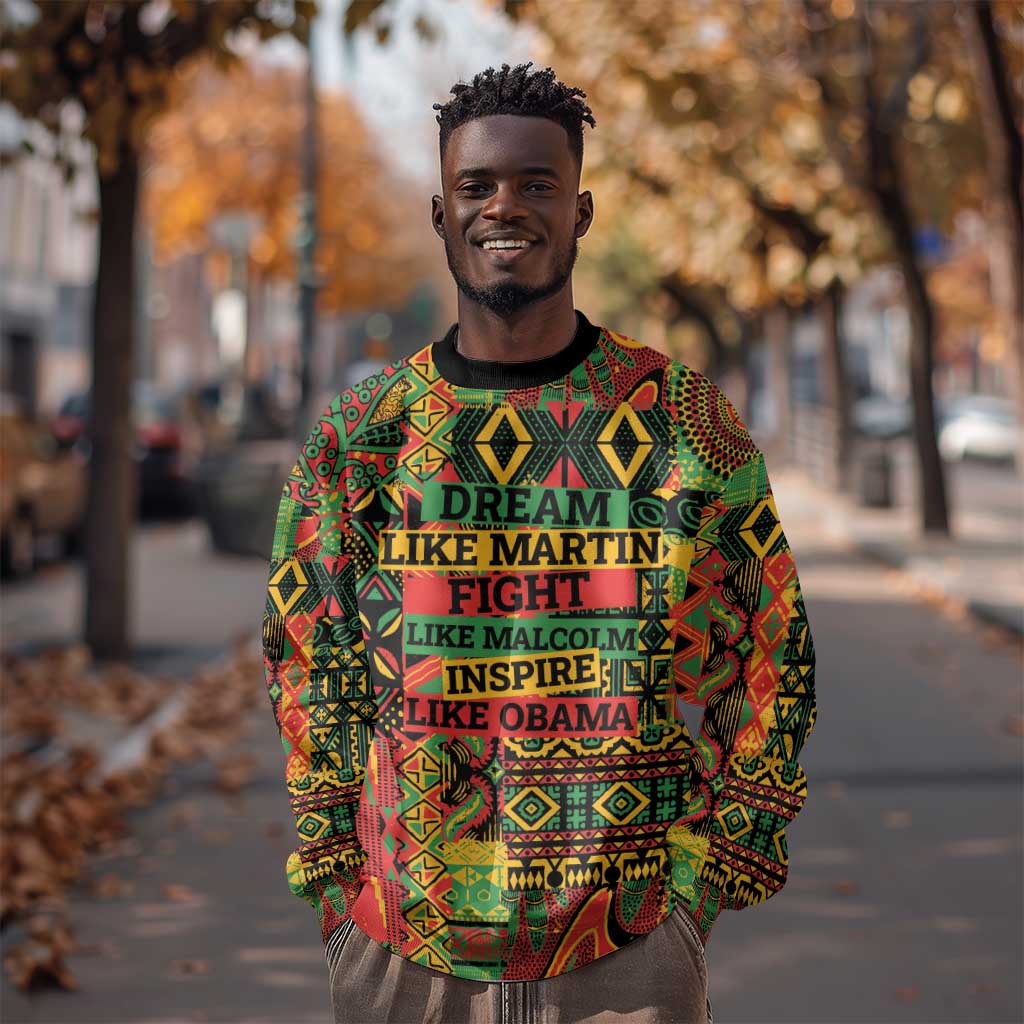 Black History Black Month Dream Like Sweatshirt LT9