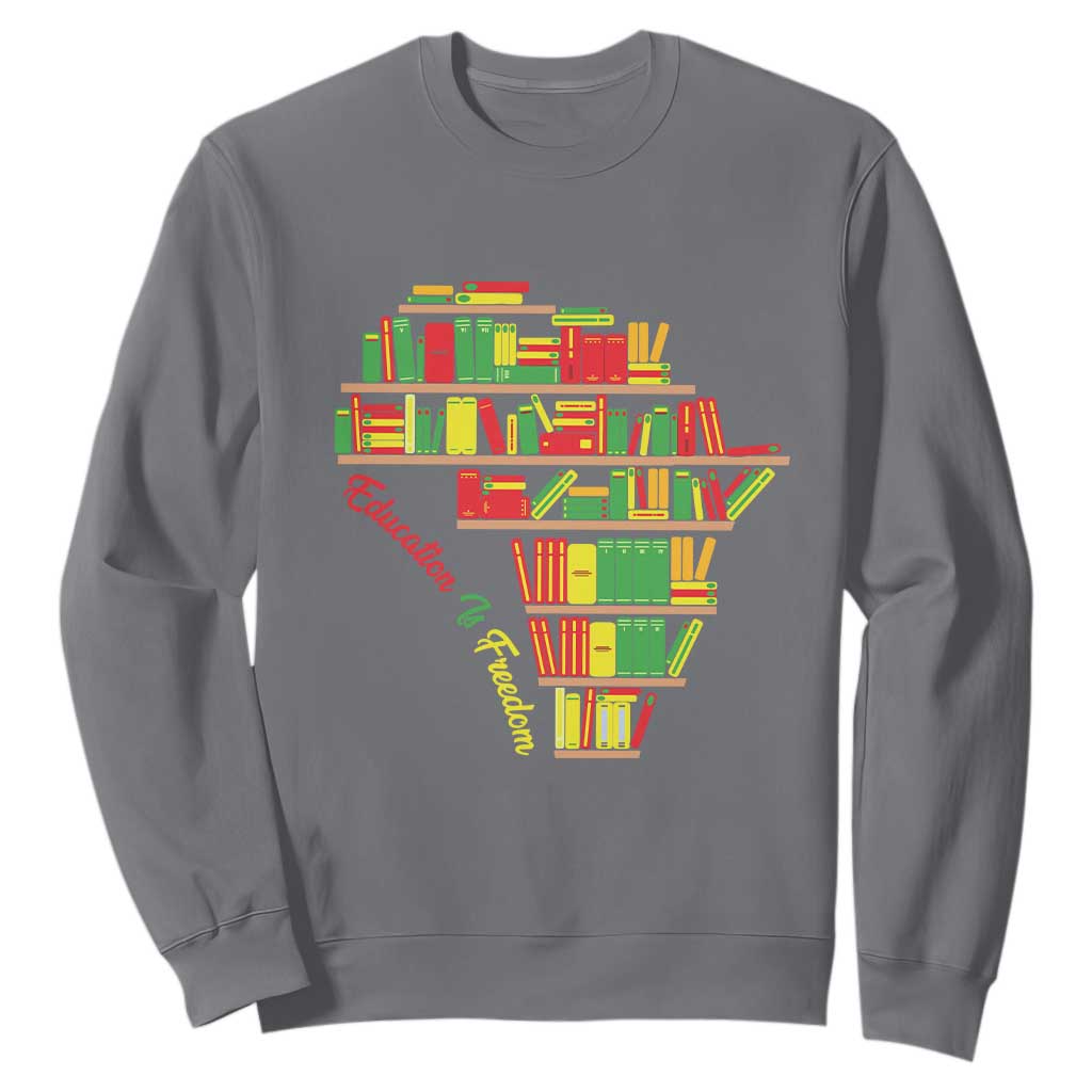 Education Is Freedom Sweatshirt African American History TS01