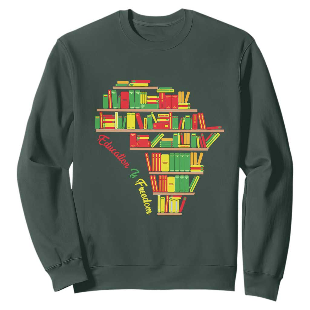 Education Is Freedom Sweatshirt African American History TS01
