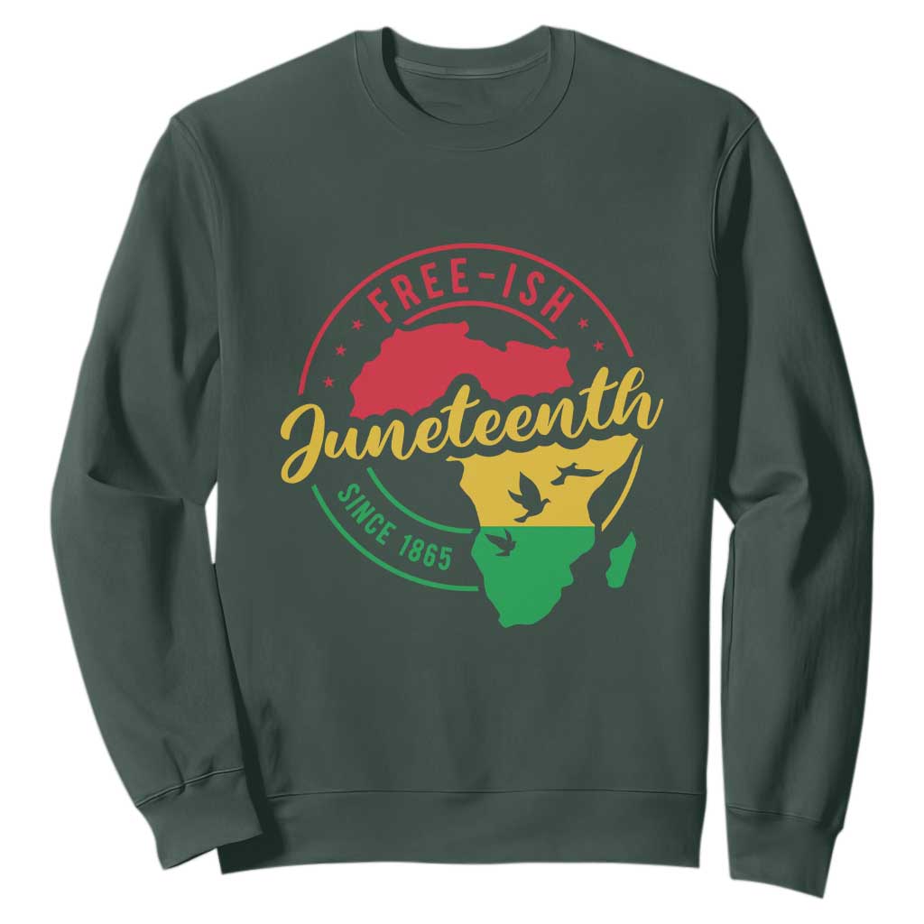 Free-ish Juneteenth Since 1865 Sweatshirt TS01