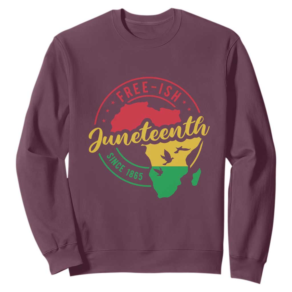 Free-ish Juneteenth Since 1865 Sweatshirt TS01