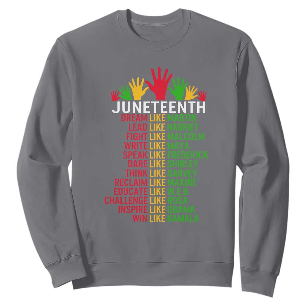 Juneteenth 1865 Sweatshirt Dream Like Leaders TS01