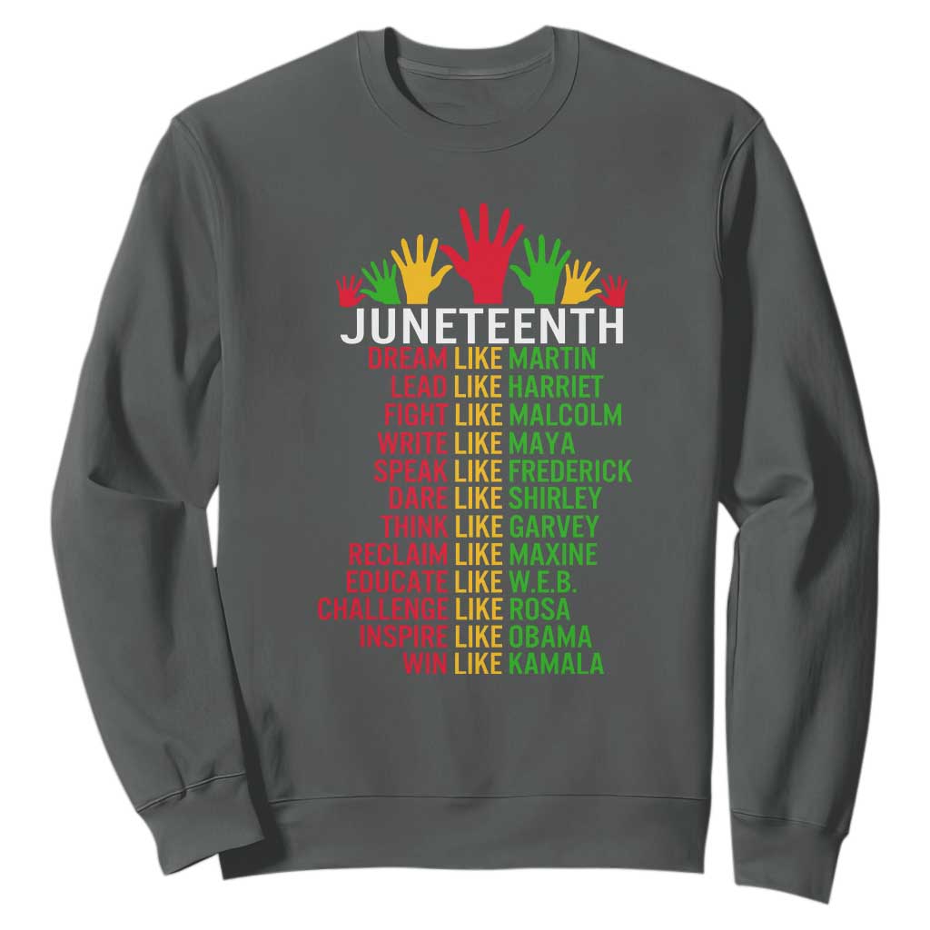 Juneteenth 1865 Sweatshirt Dream Like Leaders TS01