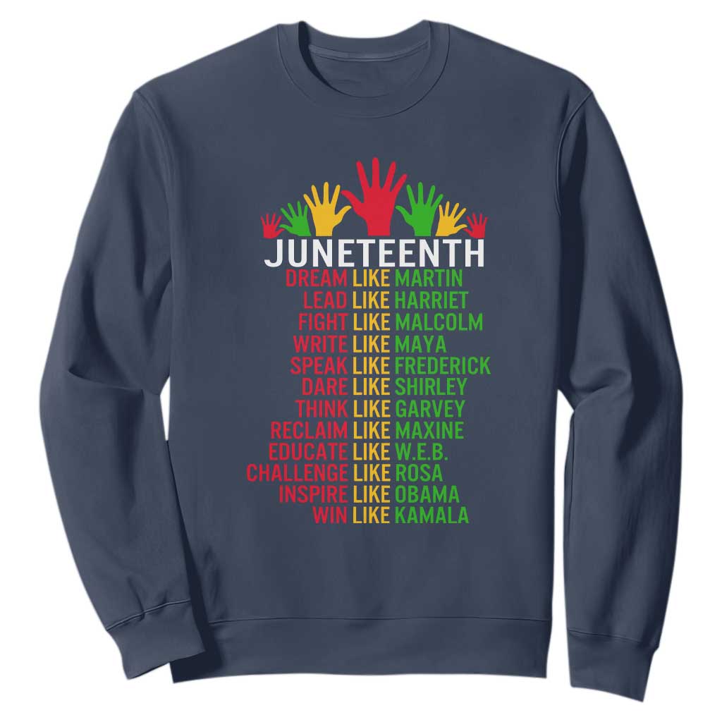 Juneteenth 1865 Sweatshirt Dream Like Leaders TS01