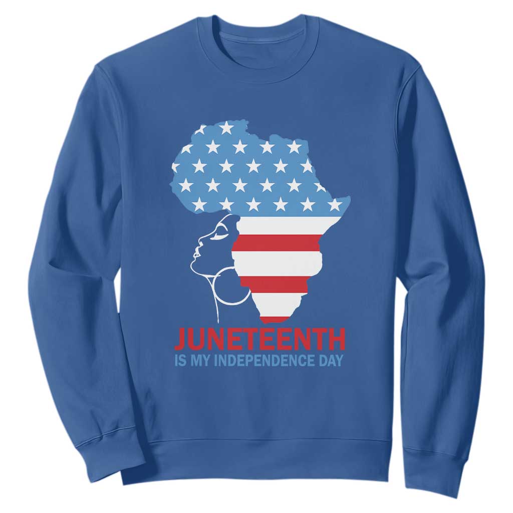 Juneteenth Is My Independence Day Sweatshirt African Woman Not 4th Of July TS01