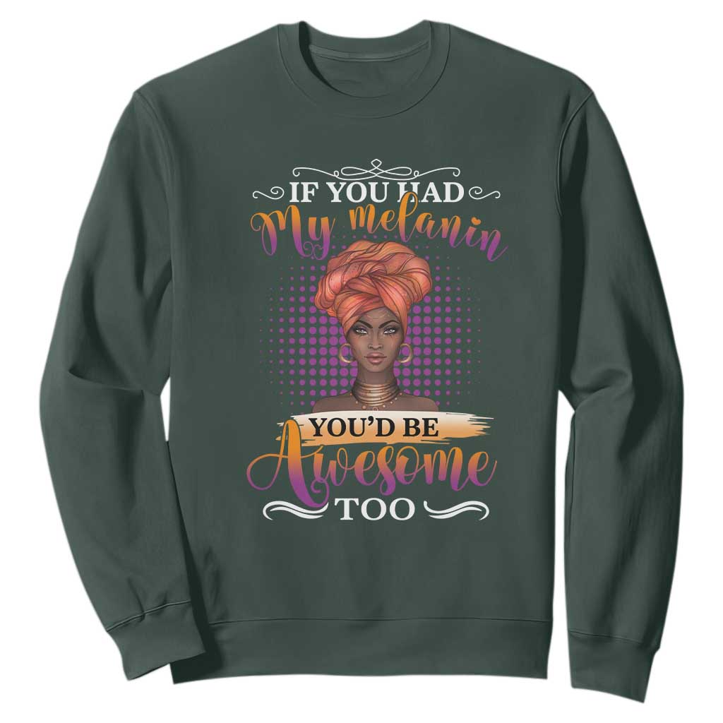 Juneteenth Pride Sweatshirt You'd Be Awesome Black History Month TS01