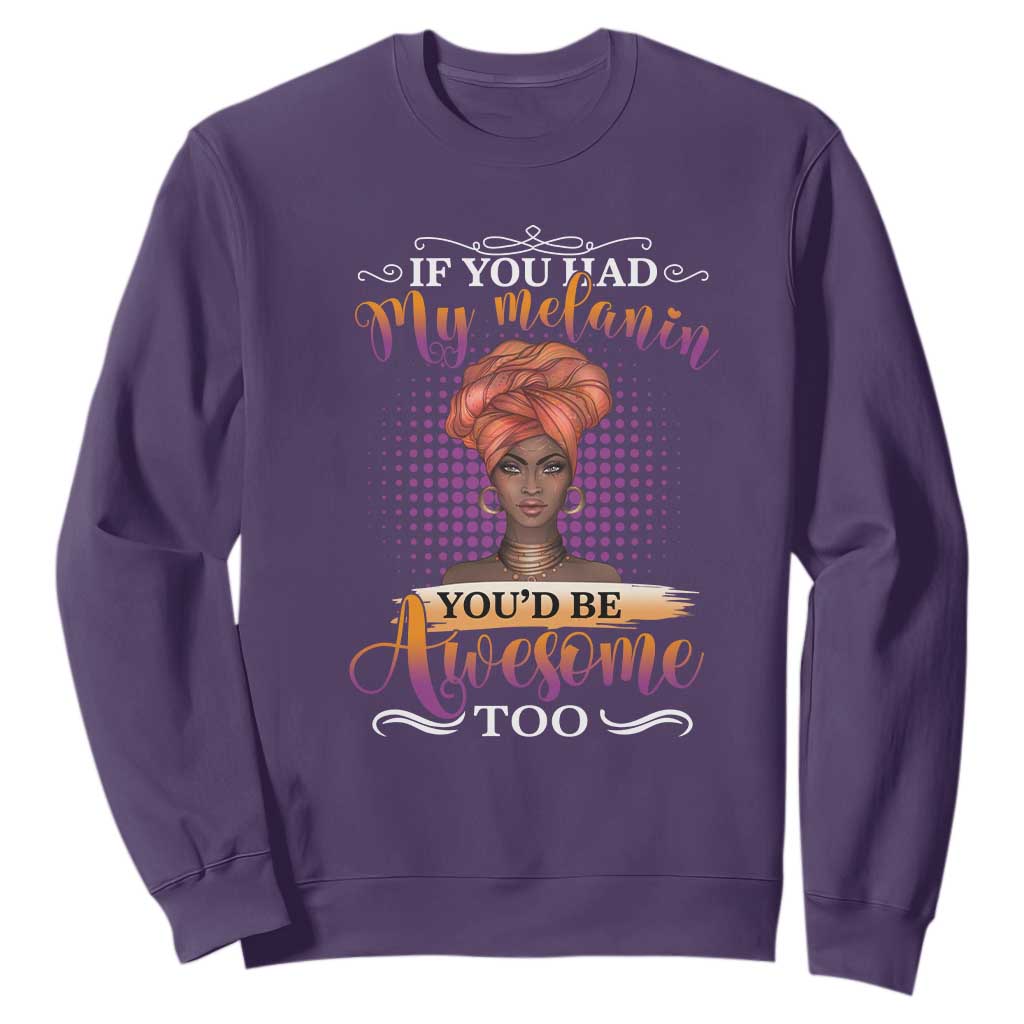 Juneteenth Pride Sweatshirt You'd Be Awesome Black History Month TS01