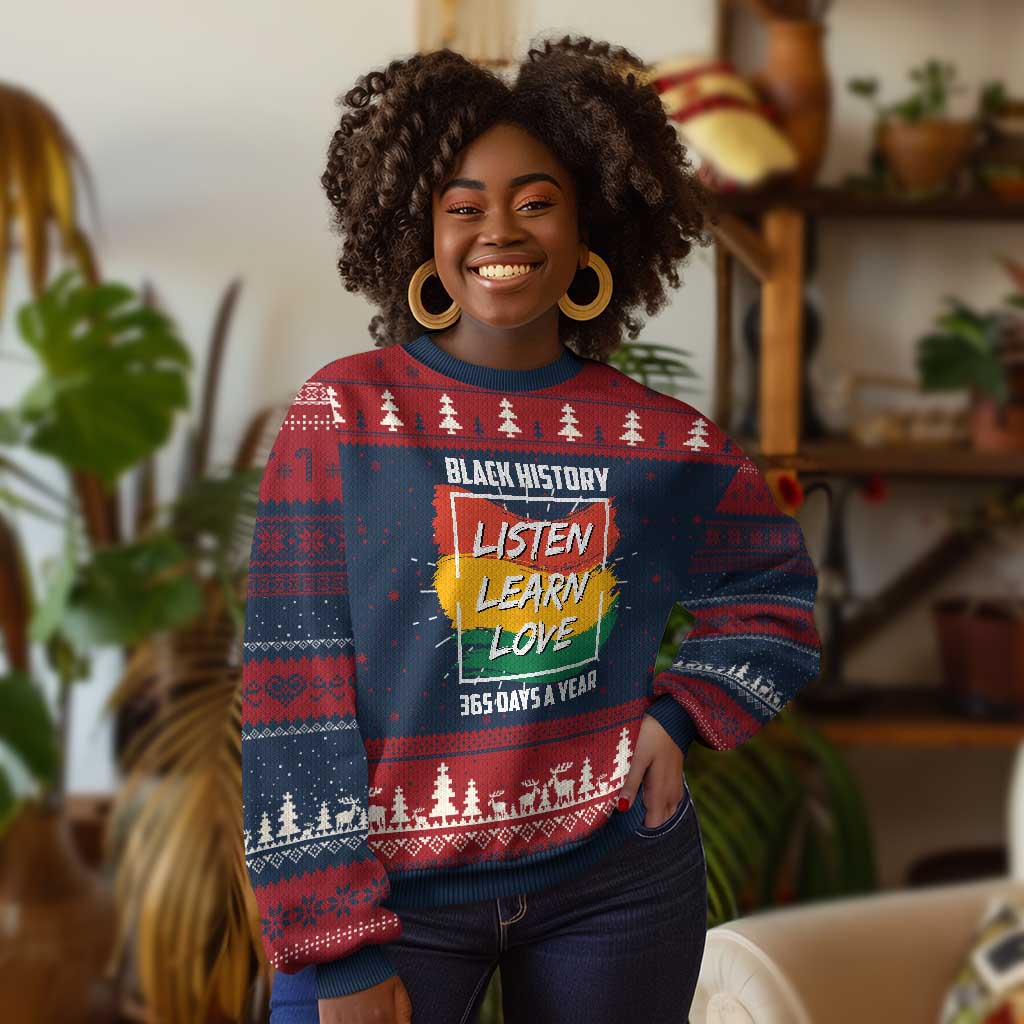 Black History Month Knit Sweatshirt Listen Learn Love 365 Days A Year African American Pride TS02