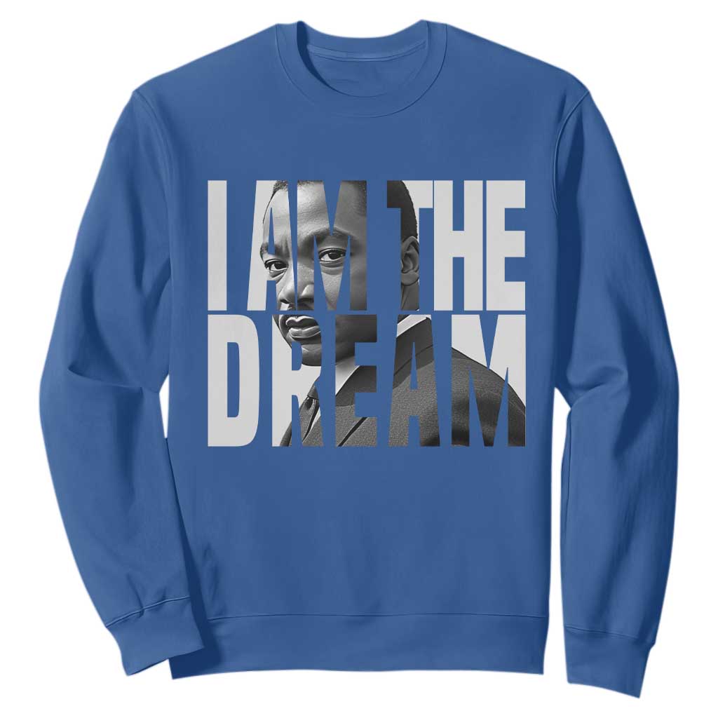 MLK Inspirational I Am The Dream Sweatshirt Martin Luther King Black King Power Black History Month TS02