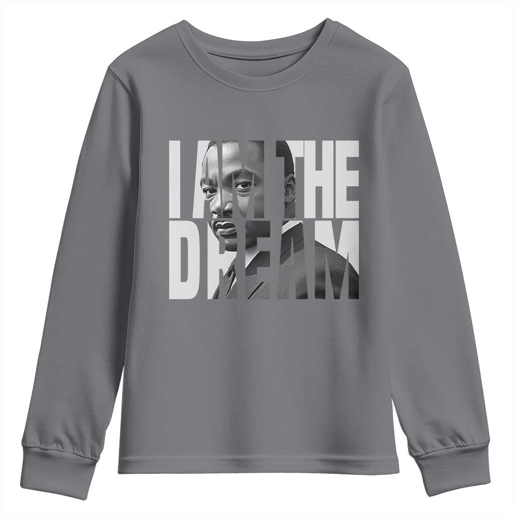 MLK Inspirational I Am The Dream Youth Sweatshirt Martin Luther King Black King Power Black History Month TS02