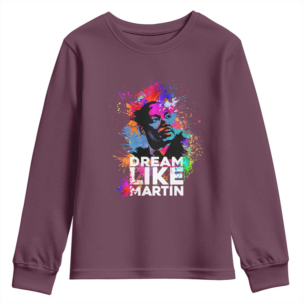 Dream Like Martin Youth Sweatshirt MLK American Civil Rights Leader Inspiration TS02
