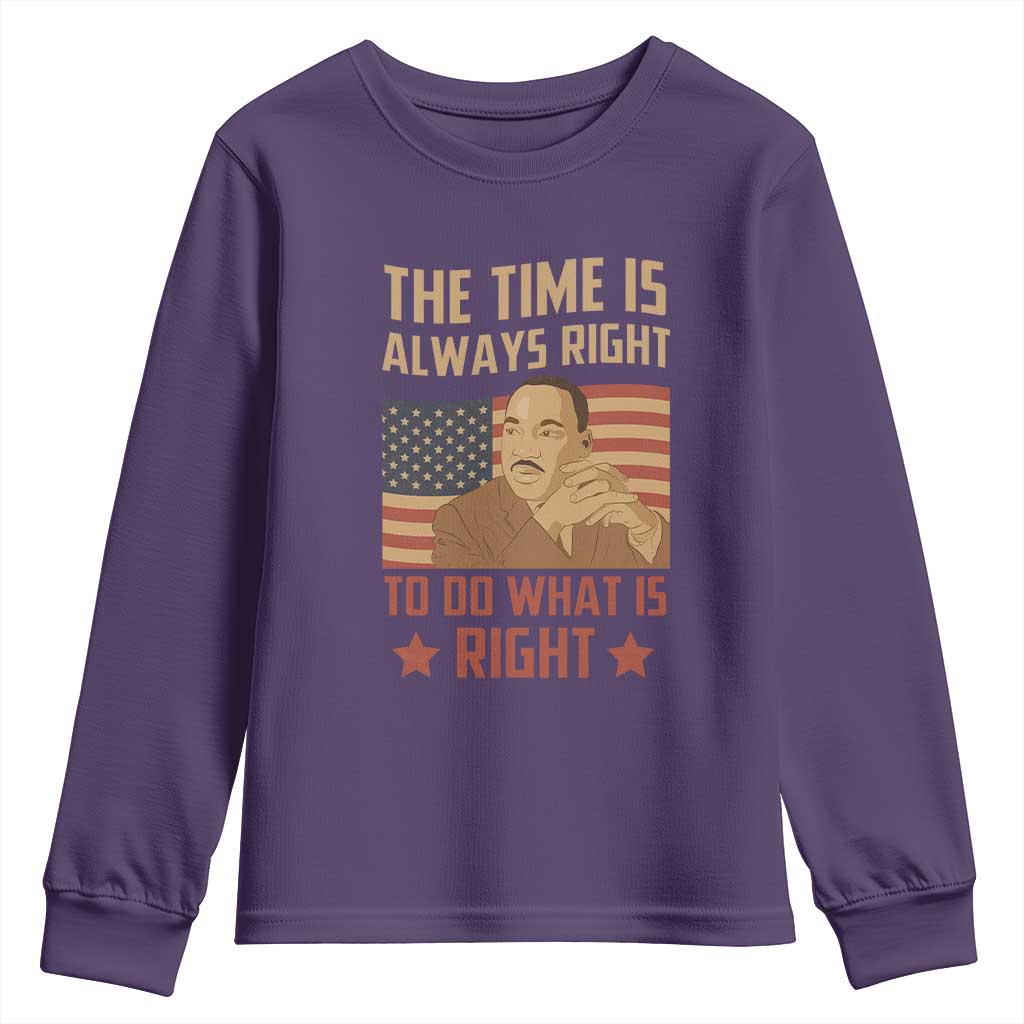 MLK Quotes Youth Sweatshirt The Time Always Right To Do What Is Right Retro American Flag TS02