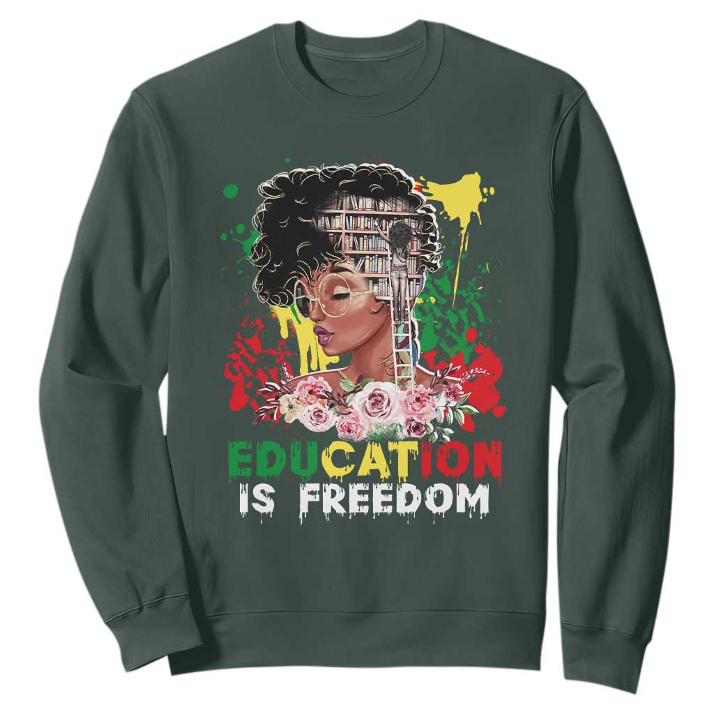 Education Is Freedom Sweatshirt Black Educated Girls African American TS02